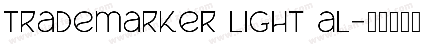 trademarker light al字体转换